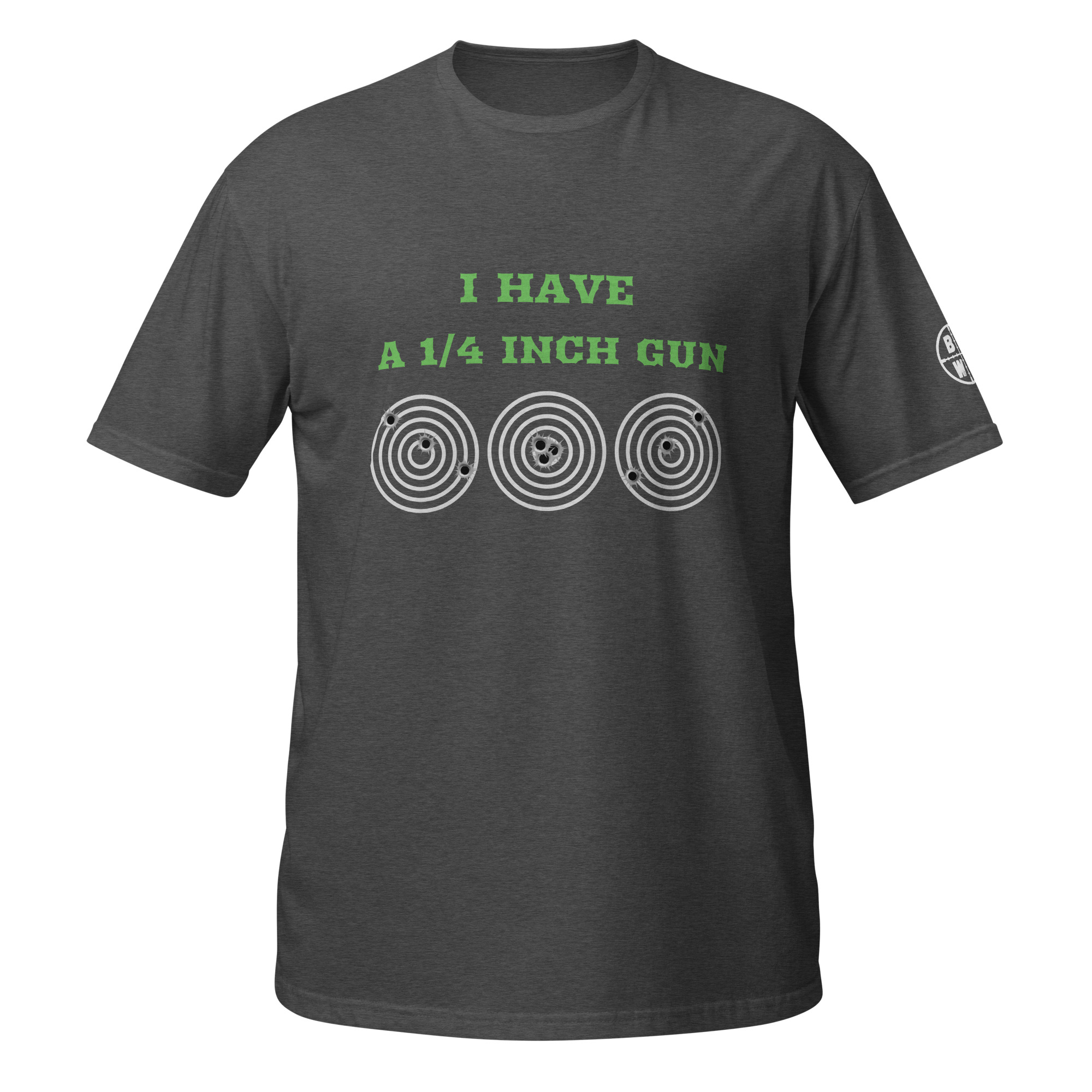 I Have A 1/4 Inch Gun Tee - Image 5